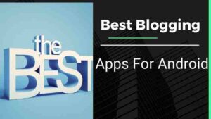 Blogging Apps