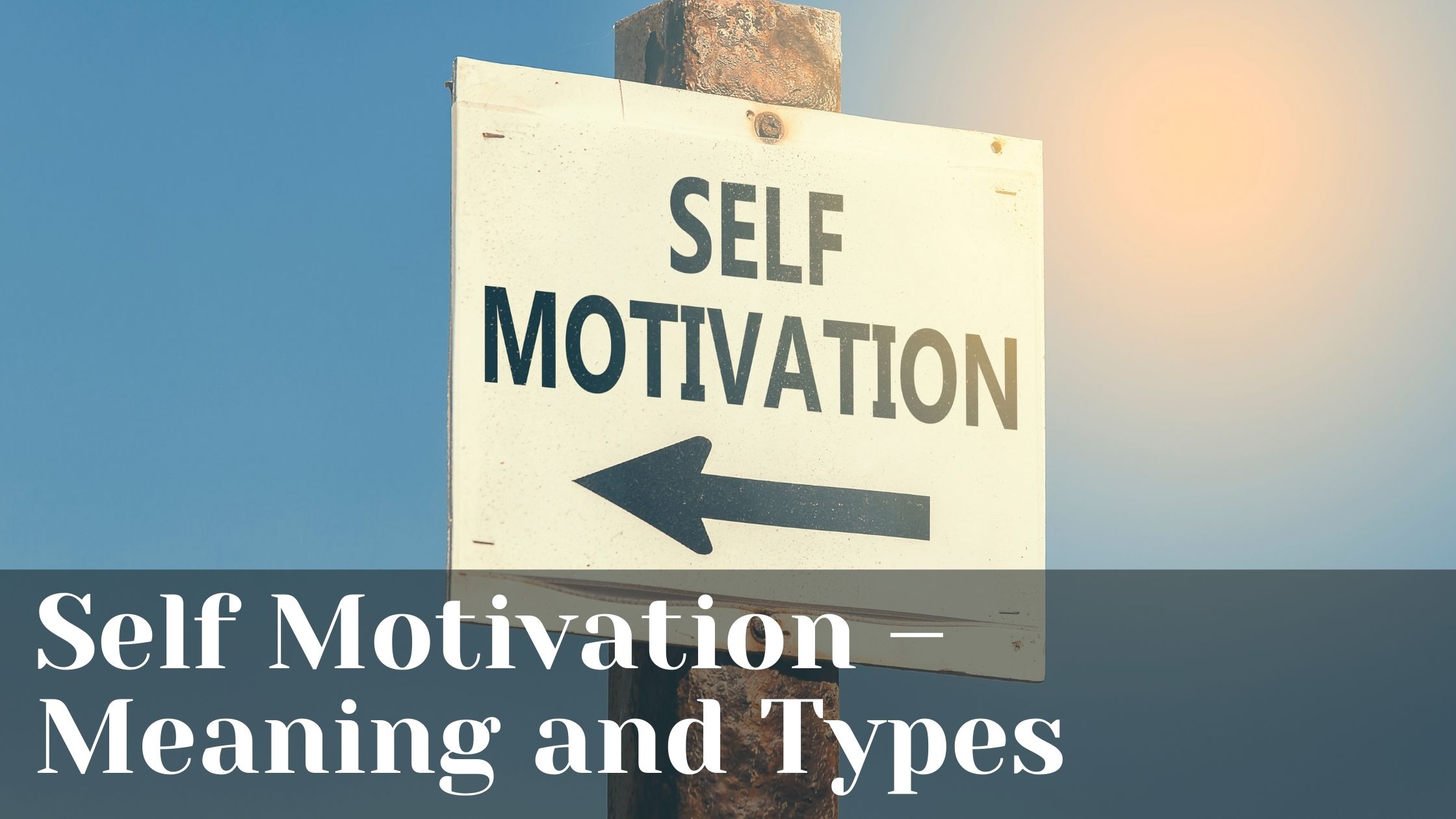 Lack Of Self Motivation Meaning